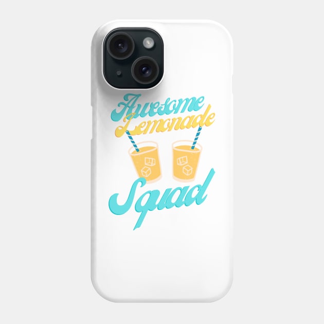 Awesome Lemonade Squad Phone Case by eyoubree