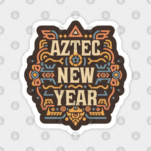 Aztec New Year – March Magnet by irfankokabi