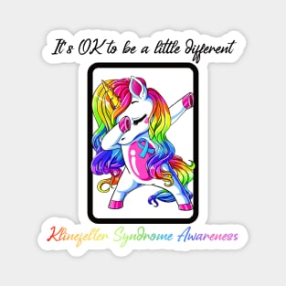 It's OK to be a little different Klinefelter Syndrome Awareness Magnet