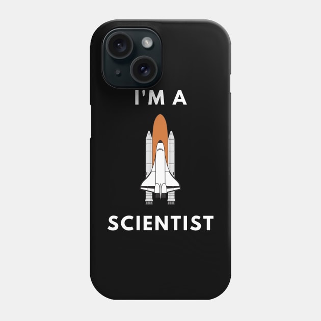 I am a Scientist - Rocket Science Phone Case by Chigurena