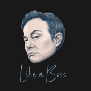 Like a Boss T-Shirt