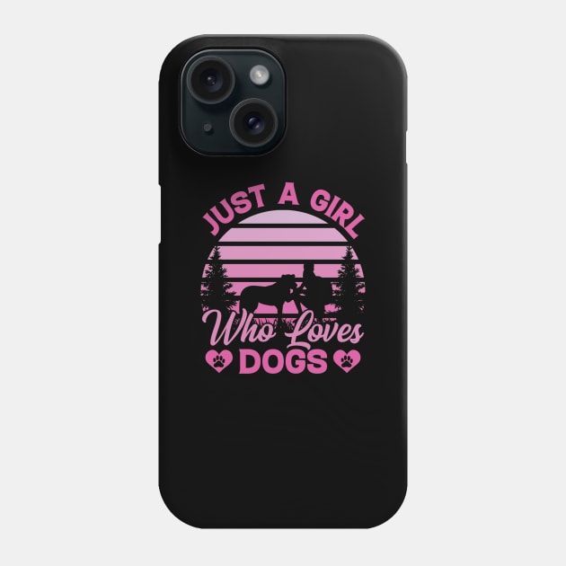 Just a Girl Who Loves Dogs, Funny Gift Phone Case by Linna-Rose