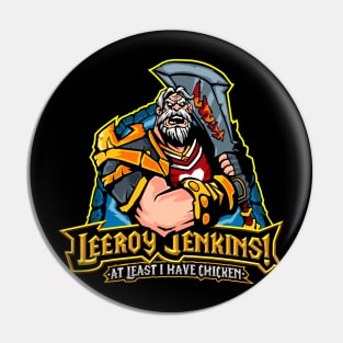 Leeroy Jenkins! Pin