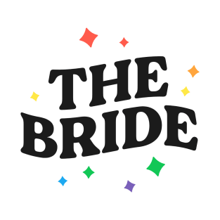 The Bride 70s Retro Lesbian Bachelorette Party Gay Wedding T-Shirt