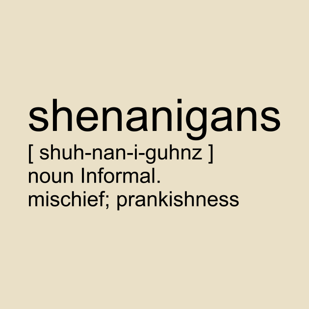 Shenanigans by Vault Emporium