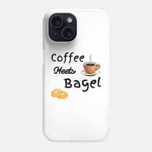 Food Design Funny Coffee Meets Bagels Funny Coffee Drinker Phone Case