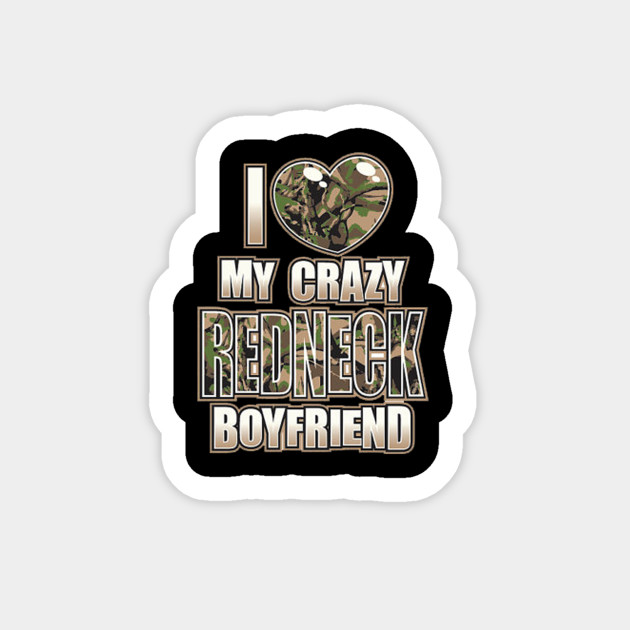 i love my crazy redneck boyfriend hoodie