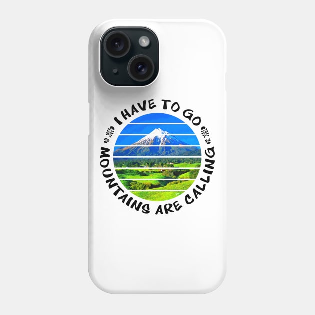 Mountains are calling I have to go walking outside in nature and enjoy the hike in the beautiful surrounding between rivers, trees, rocks, wildlife and green fields. Hiking is a pure gem of joy.   Phone Case by Olloway