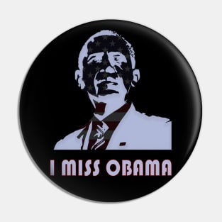 I Miss Barack T-Shirt For Men, Women and Kids Pin