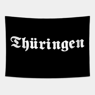 Thüringen (Thuringia) written with gothic font Tapestry