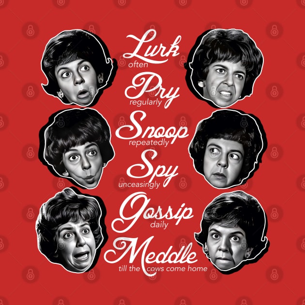 Gladys Kravitz Mottos by darklordpug