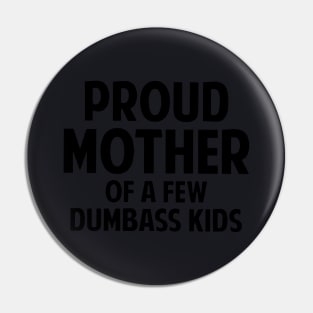 Proud Mother Mama Pin