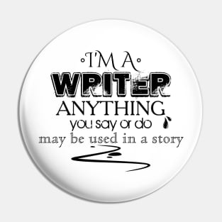 I'm a writer Memorandum Pin