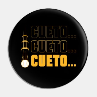 Pittsburgh Pirates - Cueto! Cueto! Cueto! Pin