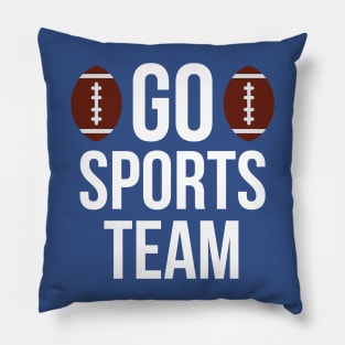 Go sports team typography Pillow