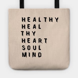 Its Time to Heal our Hearts Soul and Mind Tote