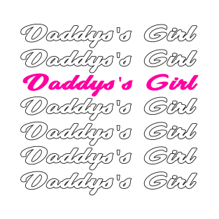 daddy's girl T-Shirt