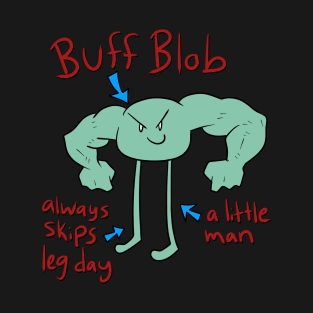 Silly Buff Blob Man T-Shirt