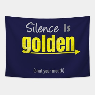 Silence is Golden Tapestry