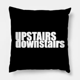 Upstairs - downstairs Pillow