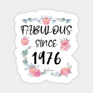 Women 45 Years Old Fabulous Since 1976 Flowers Magnet