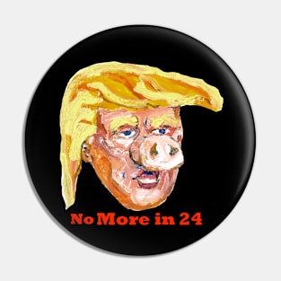 pig trump No More in 24-back/ Stop the Squeal-front Pin