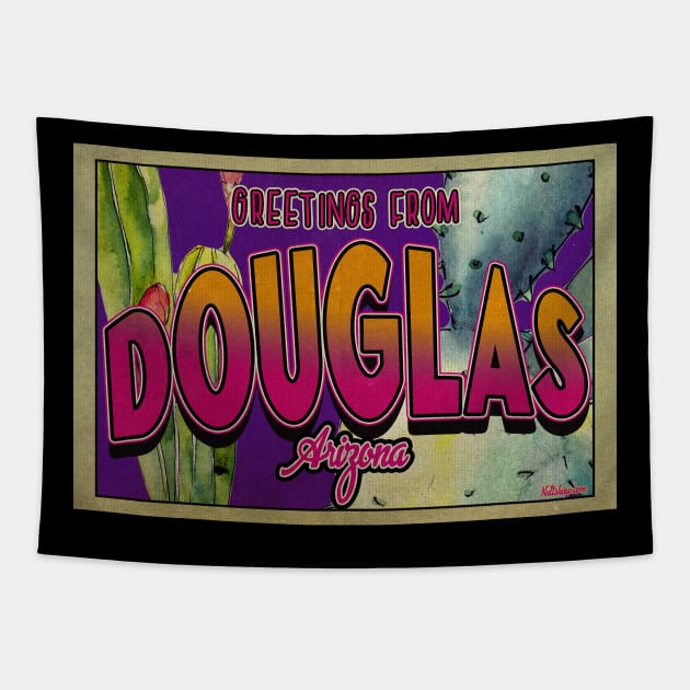 Greetings from Douglas, Arizona Tapestry by Nuttshaw Studios