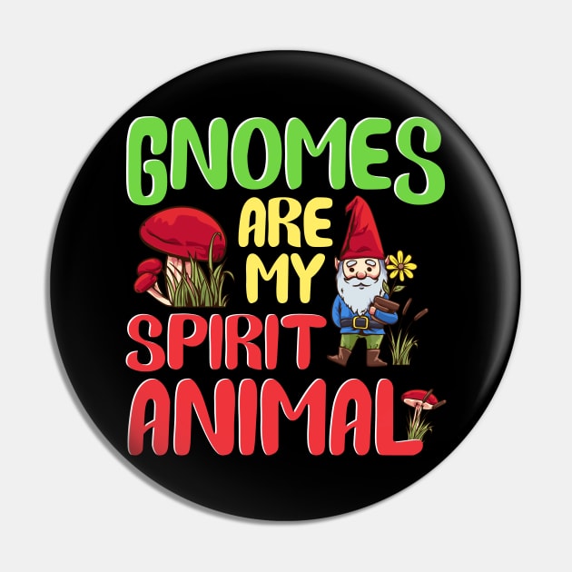 Funny Gnomes Are My Spirit Animal Cute Gnome Pin by theperfectpresents