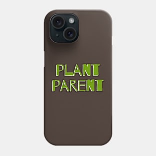 Plant Parent 2b Phone Case