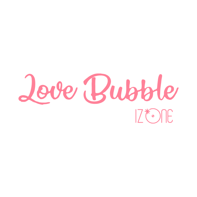 W IZ * ONE - IZ ONE Love Bubble by PepGuardi