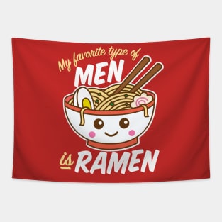 My Favorite Type of Men is Ramen Tapestry