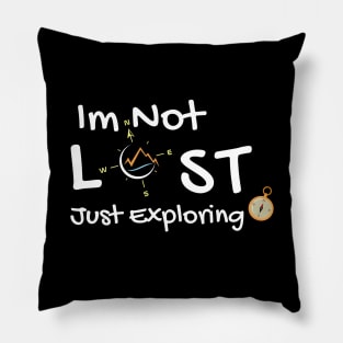 Im not lost just exploring - white font Pillow