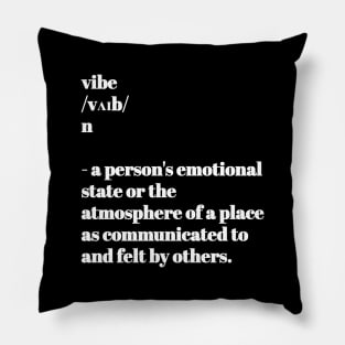 Vibe definition Pillow