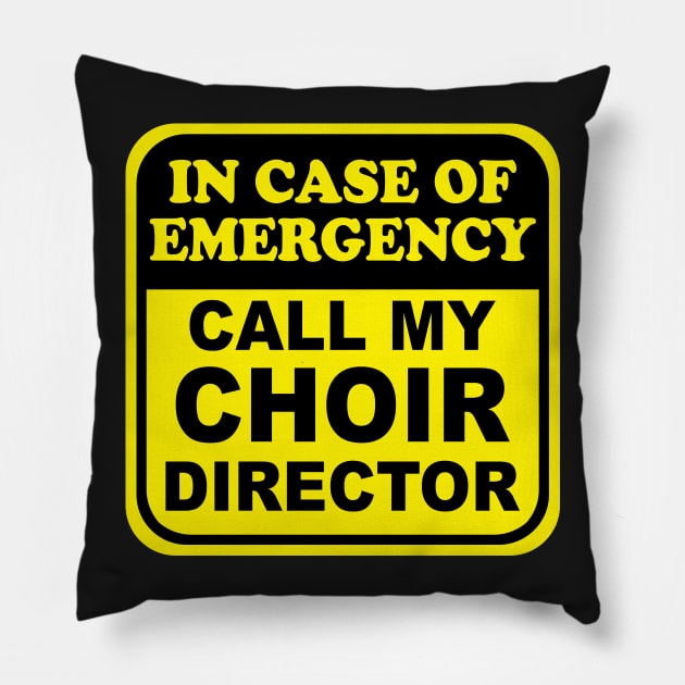 Choir Director Pillow by evisionarts