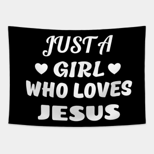 Just A Girl Who Loves Jesus Tapestry