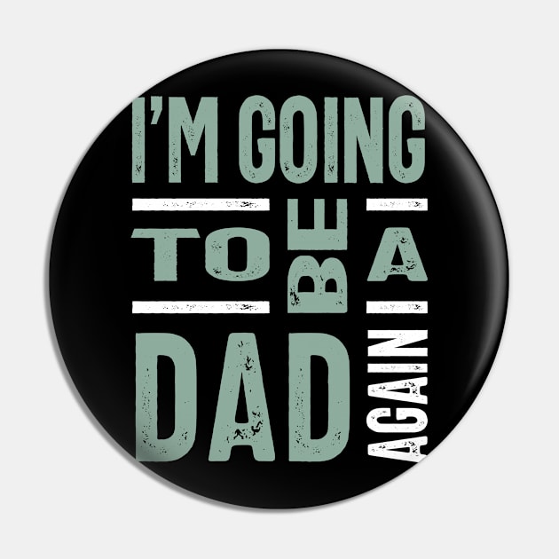 Mens I'm Going To Be A Dad Again Father Gift Pin by cidolopez