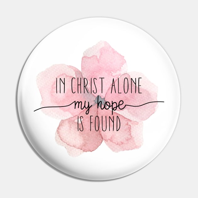 Christian Quote Watercolor Flower Pin by walkbyfaith