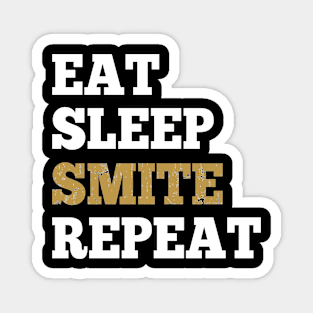 Eat Sleep Smite Repeat - Shirt for RPG Roleplaying Gamers Magnet