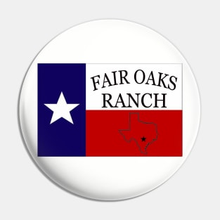 FAIR OAKS RANCH TEXAS T-SHIRT Pin