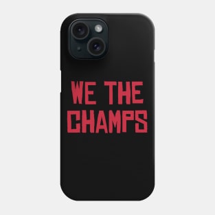 We The Champs - Black/Red Phone Case