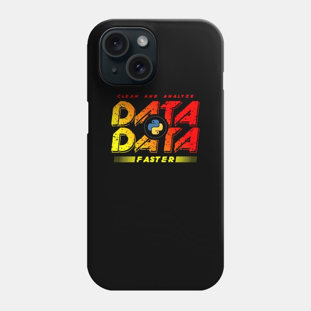 Clean and Analyze Data Faster Phone Case by Peachy T-Shirts