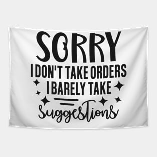 sorry I don't take orders i barely take suggestions Tapestry