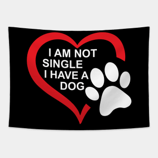 dog lovers i am not single i have a dog mama Tapestry