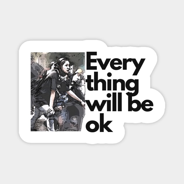 Ma kyal sin everything will be ok Magnet by audicreate