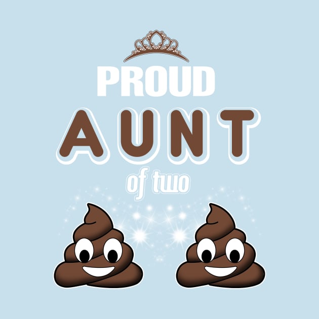 Proud Aunt Of Two Poops - Cute Auntie by spalms01