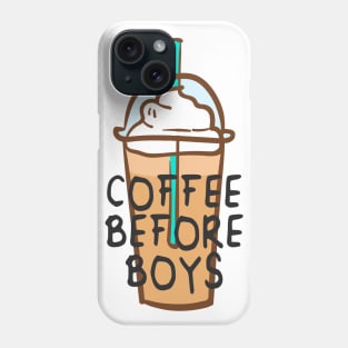 Coffee Before Boys Phone Case