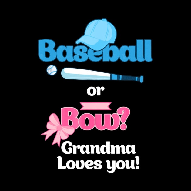 Baseball Or Bows Gender Reveal Shirt Grandma Loves You by Vigo