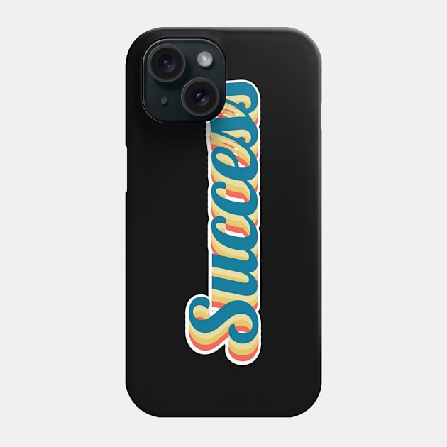 success Phone Case by FIFTY CLOTH