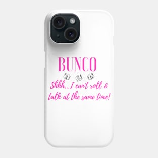 Bunco Can't Roll and Talk Funny Dice Game Night Shirt Hoodie Sweatshirt Mask Phone Case