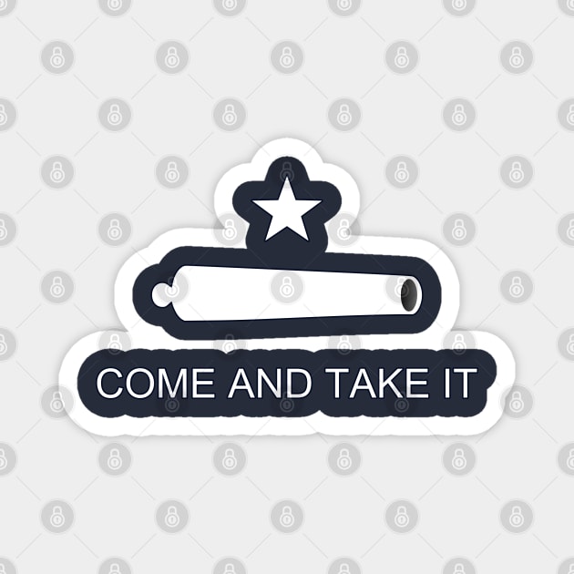 Come and Take It, Battle of Gonzales Battle Flag, Texan Revolution Magnet by SolarCross